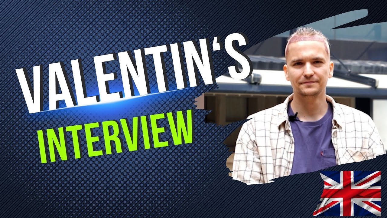VALENTIN'S INTERVIEW